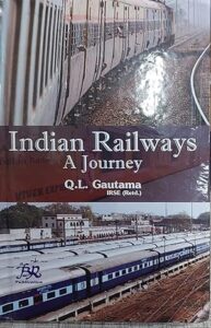 Indian Railways- A Journey