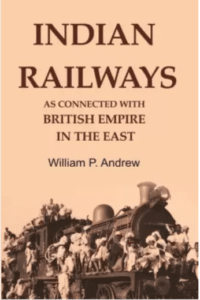 Indian Railways as Connected with British Empire in the East